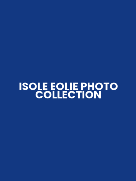ISOLE EOLIE PHOTO COLLECTION
