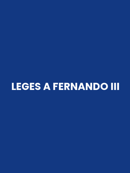 LEGES A FERNANDO III