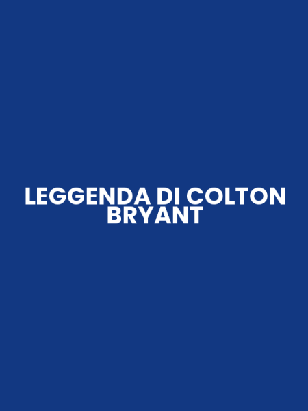 LEGGENDA DI COLTON BRYANT