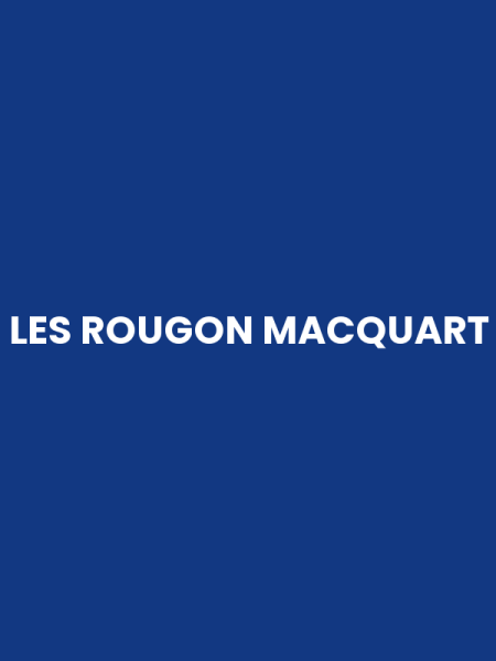 LES ROUGON MACQUART