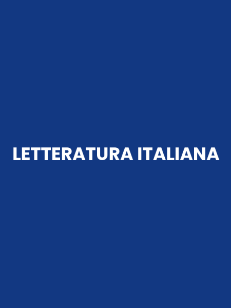 LETTERATURA ITALIANA