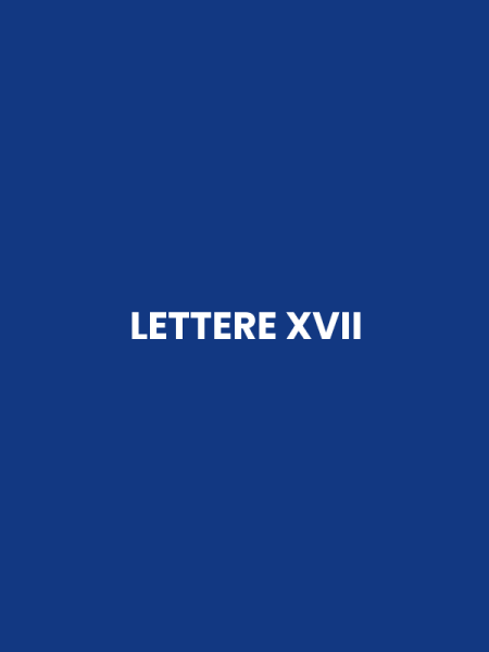 LETTERE XVII