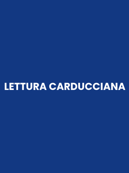 LETTURA CARDUCCIANA