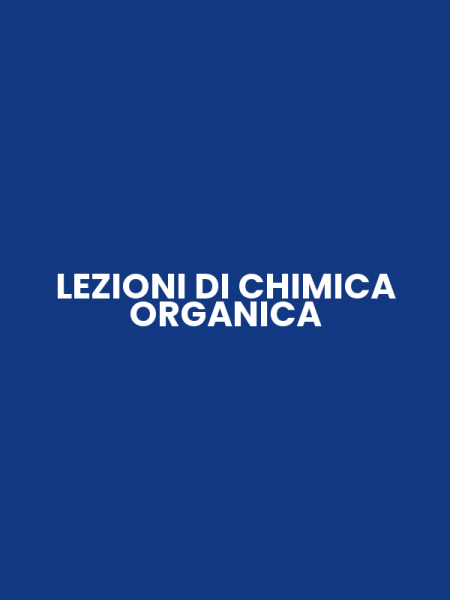LEZIONI DI CHIMICA ORGANICA