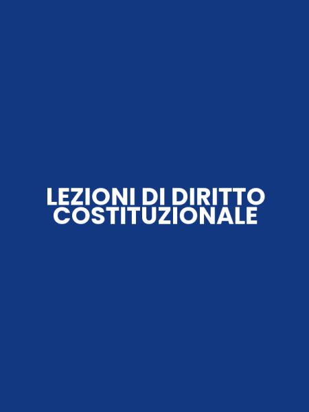 LEZIONI DI DIRITTO COSTITUZIONALE