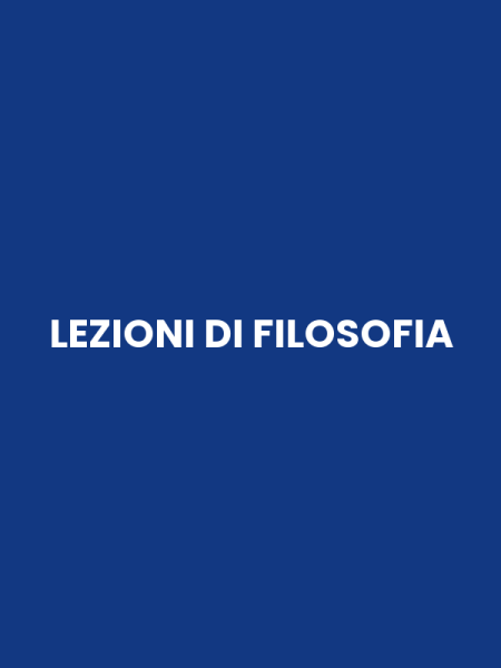 LEZIONI DI FILOSOFIA