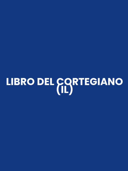 LIBRO DEL CORTEGIANO (IL)