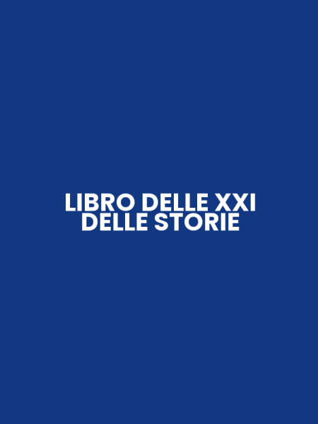 LIBRO DELLE XXI DELLE STORIE