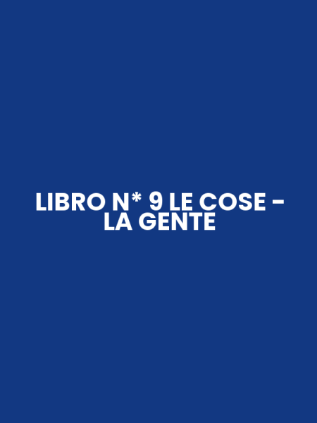 LIBRO N* 9 LE COSE - LA GENTE