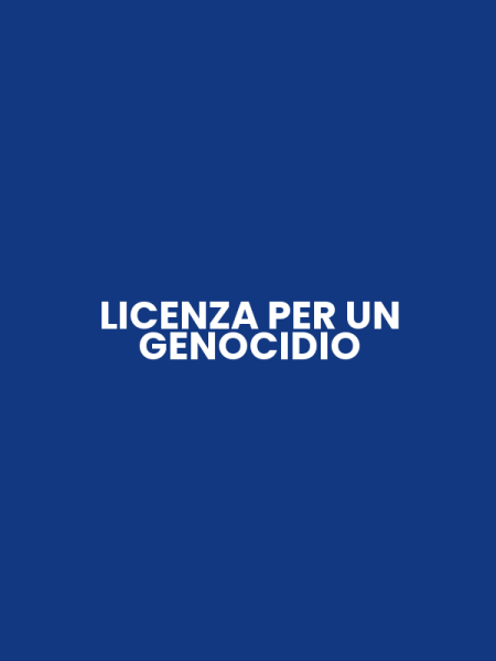 LICENZA PER UN GENOCIDIO