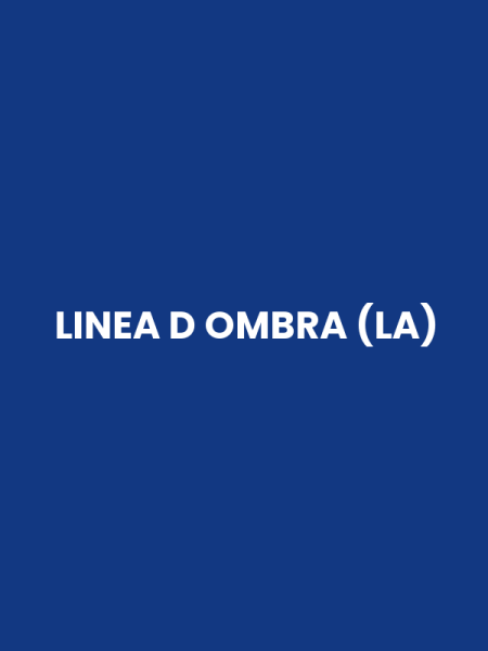 LINEA D OMBRA (LA)