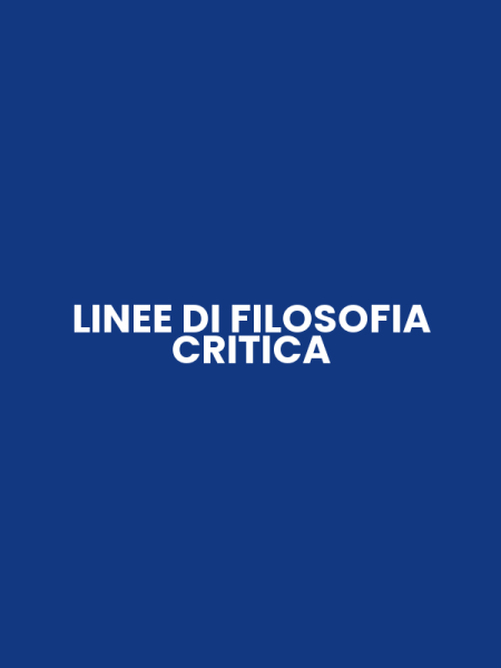 LINEE DI FILOSOFIA CRITICA