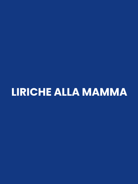 LIRICHE ALLA MAMMA