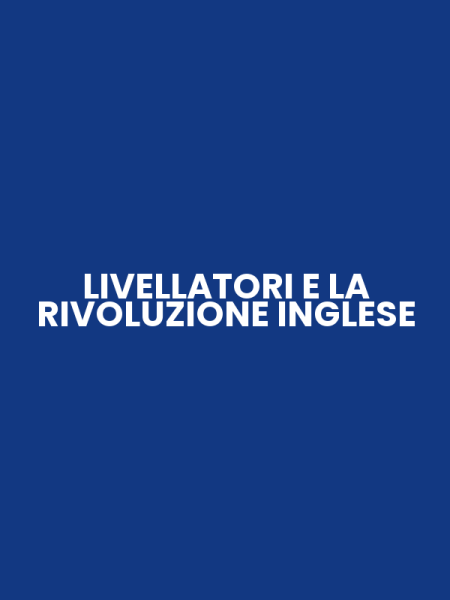 LIVELLATORI E LA RIVOLUZIONE INGLESE