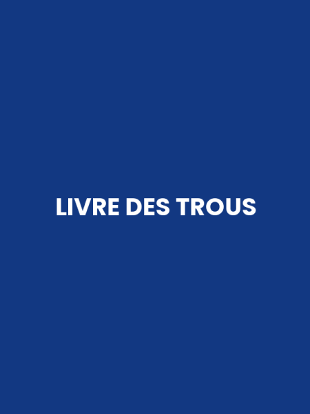 LIVRE DES TROUS