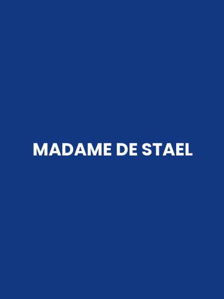 MADAME DE STAEL