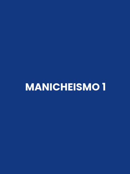 MANICHEISMO 1
