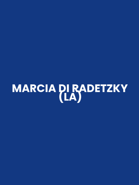 MARCIA DI RADETZKY (LA)