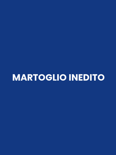 MARTOGLIO INEDITO