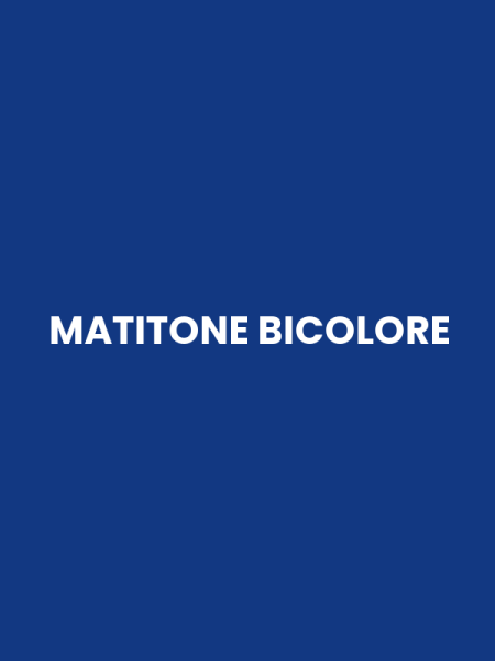 MATITONE BICOLORE