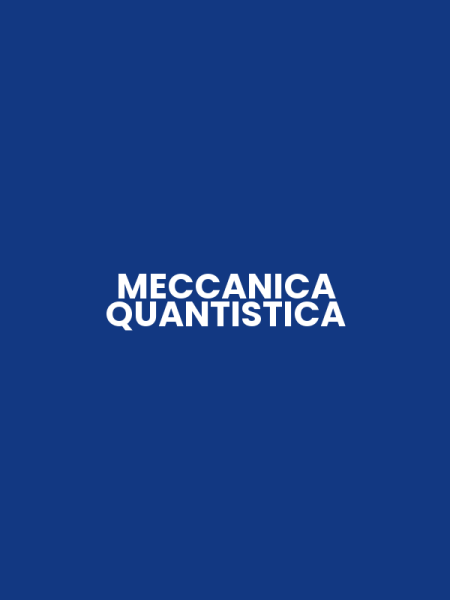 MECCANICA QUANTISTICA
