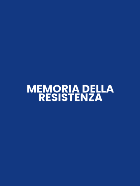 MEMORIA DELLA RESISTENZA