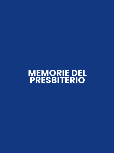 MEMORIE DEL PRESBITERIO