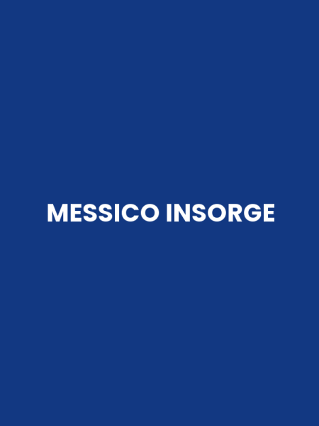 MESSICO INSORGE