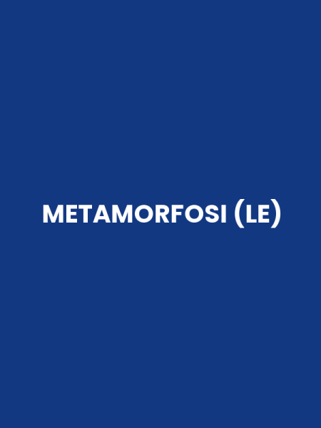 METAMORFOSI (LE)