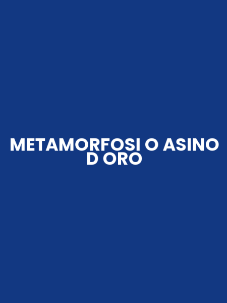 METAMORFOSI O ASINO D ORO