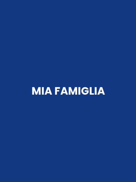MIA FAMIGLIA