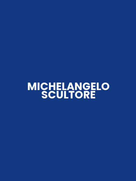 MICHELANGELO SCULTORE