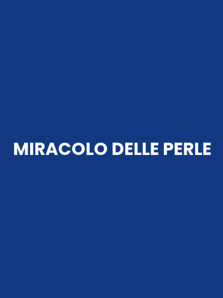 MIRACOLO DELLE PERLE