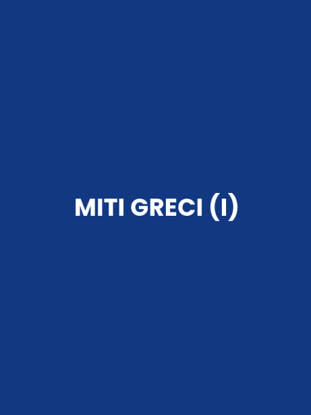 MITI GRECI (I)