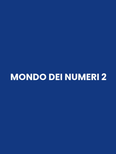 MONDO DEI NUMERI 2
