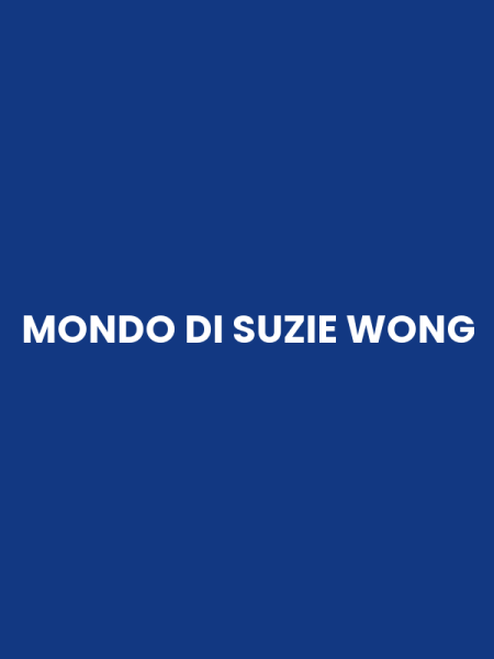 MONDO DI SUZIE WONG