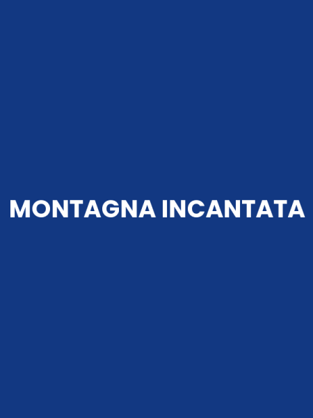MONTAGNA INCANTATA