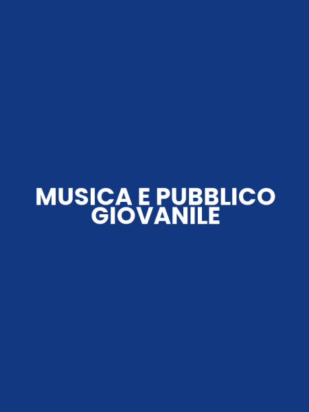 MUSICA E PUBBLICO GIOVANILE