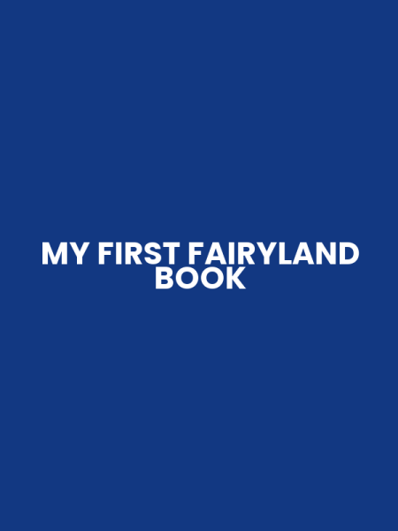 MY FIRST FAIRYLAND BOOK