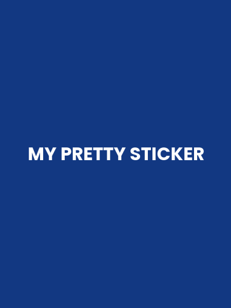 MY PRETTY STICKER