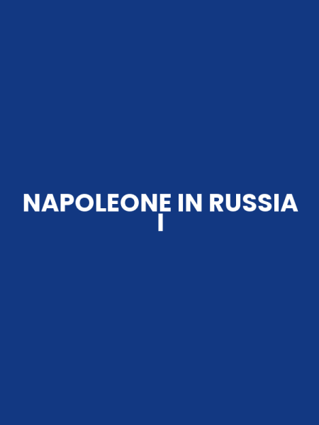 NAPOLEONE IN RUSSIA I