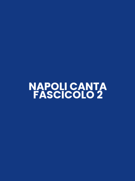 NAPOLI CANTA FASCICOLO 2