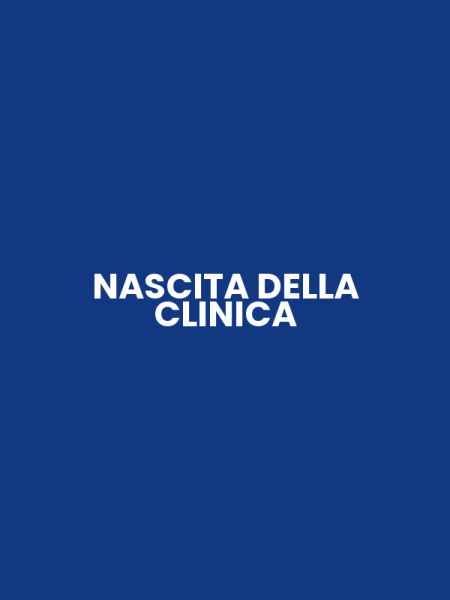 NASCITA DELLA CLINICA
