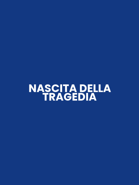 NASCITA DELLA TRAGEDIA