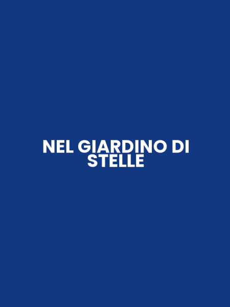 NEL GIARDINO DI STELLE