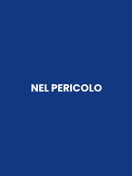 NEL PERICOLO