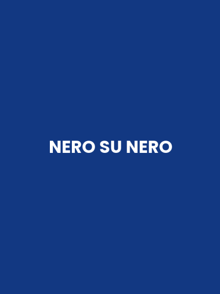 NERO SU NERO