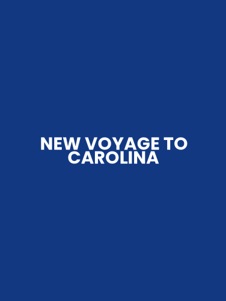 NEW VOYAGE TO CAROLINA