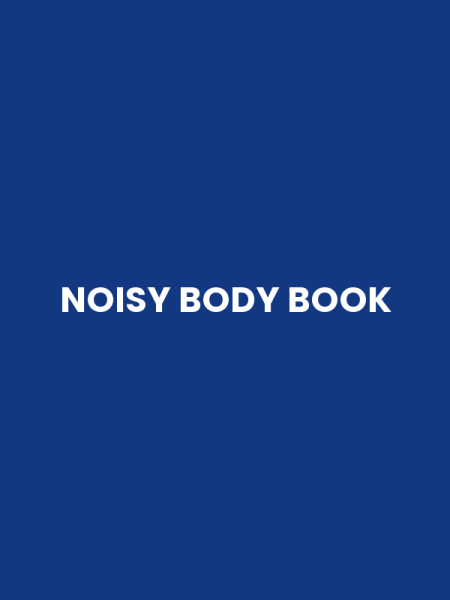 NOISY BODY BOOK