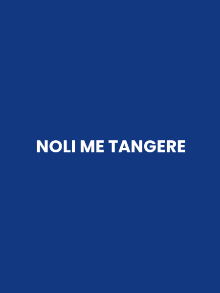 NOLI ME TANGERE